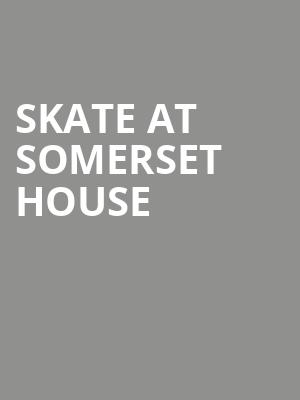 Skate at Somerset House at Somerset House